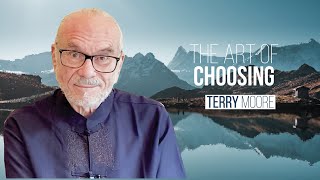 The Art of Choosing Terry Moore [upl. by Aleka701]