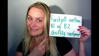 Video 438 Forskjellen mellom B1 og B2 skriftlig norskprøve [upl. by Verla]