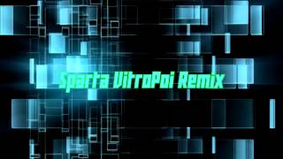 MASHUP Sparta VitroPoi Remix [upl. by Goodden334]