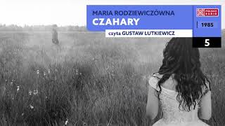 Czahary 05  Maria Rodziewiczówna  Audiobook po polsku [upl. by Ynnavoig]