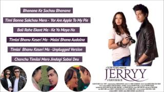 Jerry All Songs  Jerry Nepali Movie All Songs  Jerry Neali Movie JuckBox [upl. by Frances512]