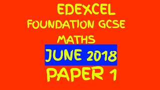 Edexcel June 2018 Foundation GCSE Maths Paper 1 Walkthrough [upl. by Christabel]