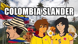 Colombia Be Like COLOMBIA SLANDER [upl. by Larimer964]