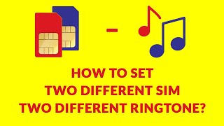 How to Set Two Different Ringtones for Dual SIM [upl. by Zollie]