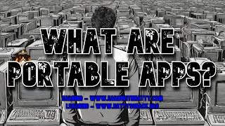 What are Portable Apps [upl. by Sybley]