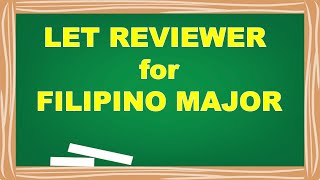 LET REVIEWER FOR FILIPINO MAJOR  PART 1 [upl. by Standing]