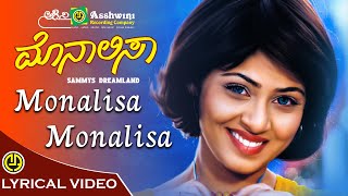 Monalisa Monalisa  Sonu Nigam  K S Chithra  V Nagendra Prasad  Lyrical Video [upl. by Uria997]