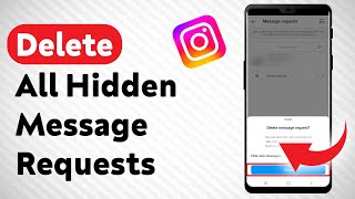 How To Delete All Hidden Messages Requests On Instagram  Full Guide [upl. by Essam]