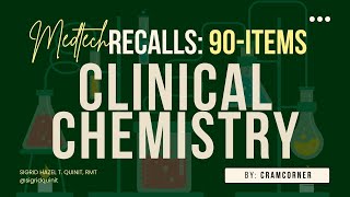 CLINICAL CHEMISTRY 90item RECALL QUESTIONS FOR MEDTECH BOARD EXAM mtle recalls medtech [upl. by Allx]