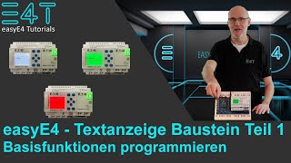 Kleinsteuerung easyE4  Textanzeige Baustein programmieren  Teil 1  Basisfunktionen [upl. by Saltsman549]