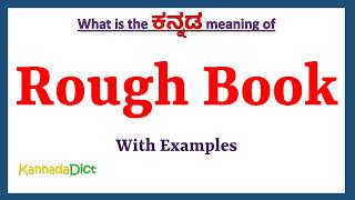 Rough Book Meaning in Kannada  Rough Book in Kannada  Rough Book in Kannada Dictionary [upl. by Belita]