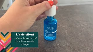 URIAGE  Avis sur le sérum booster HA Eau Thermale  Easypara [upl. by Nat274]