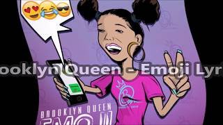 Brooklyn Queen quotEMOJIquot Lyric Video [upl. by Zelde]