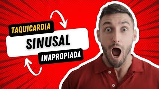 Taquicardia sinusal inapropiada  ¿ Cuales son sus síntomas [upl. by Franklyn]