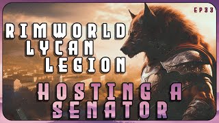 Hosting a Senator in the Lycan Legion  A RimWorld Roman themed series  EP33 [upl. by Newfeld]