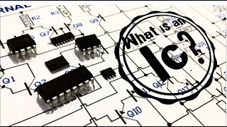 What Is An Integrated Circuit IC [upl. by Hniht]