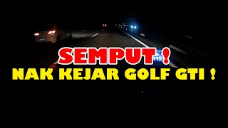 SEMPUT NAK KEJAR GOLF GTI STAGE 2 [upl. by Relyt482]