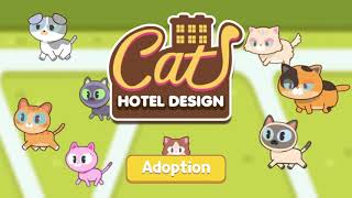 Game Introduction Cat Hotel Design [upl. by Iot]