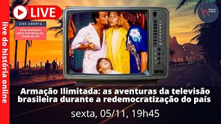 Armação Ilimitada – as aventuras da televisão brasileira durante a redemocratização do país [upl. by Phaidra]