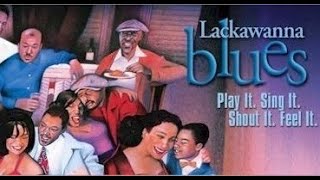 Lackawanna Blues 2005 [upl. by Mcclelland]