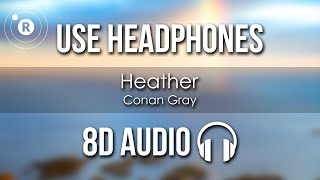 Conan Gray  Heather 8D AUDIO [upl. by Aisatsana]