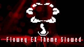 Flowey EX Theme Slowed [upl. by Idelle742]