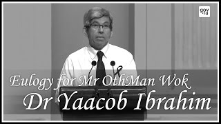 Dr Yaacob Ibrahim delivering a eulogy at the memorial service of the late Mr Othman Wok [upl. by Niltiak]