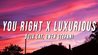 Doja Cat Gwen Stefani  You Right X Luxurious TikTok Mashup Lyrics [upl. by Valentine]