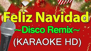 Feliz Navidad Disco Remix  KARAOKE HD [upl. by Yojal]