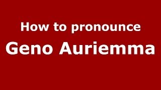 How to pronounce Geno Auriemma ItalianItaly  PronounceNamescom [upl. by Oemac]