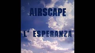 Airscape  LEsperanza Svenson Goes To The Loveparade mix  radio edit  HQ [upl. by Emyaj338]