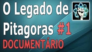 O Legado de Pitágoras  Ep1 Documentário2010 [upl. by Buffum77]