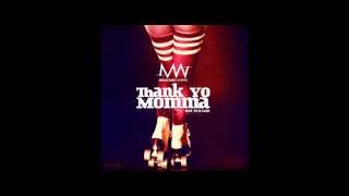 Malachiae Warren  Thank Yo Mama Feat TK N Cash [upl. by Cho]