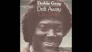 Drift Away Dobie Gray 1973 MCA Single HD [upl. by Ajay163]