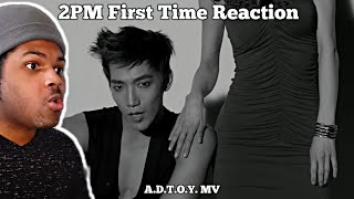 REACTING TO 2PM FOR THE FIRST TIME ADTOY MV [upl. by Merc304]