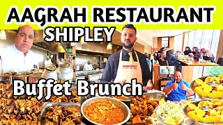 Visiting Aagrah Restaurant Shipley Branch  Trying Buffet Brunch in Aagrah  Really Food Review 2024 [upl. by Ahsirtak]