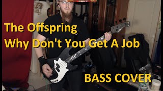 The Offspring  Why Dont You Get a Job  Bass Cover Harley Benton PB20 SBK [upl. by Maillw]