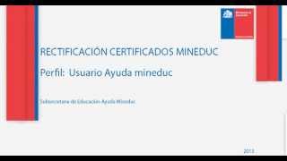 Rectificación Certificados Mineduc [upl. by Androw]