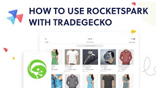 How to use TradeGecko  Rocketsparks ecommerce website builder [upl. by Arreyt]