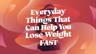 😉Everyday Things That Can Help You Lose Weight Fast  Simple Hacks 🤔 [upl. by Nauqal]