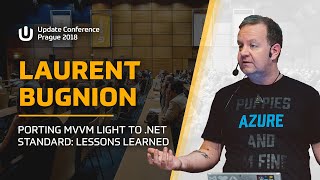 Laurent BUGNION Porting MVVM Light to NET Standard Lessons learned  Update Conf Prague [upl. by Yoho]