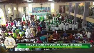 VISITE PASTORALE DE SEXC Mgr Samuel KLEDA A LA PAROISSE SAINT GREGOIRE DE NDOBO  BONABERI DOUALA [upl. by Ahsakal]