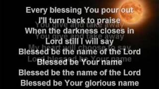 Blessed Be Your Name worship video w lyrics [upl. by Aicek]