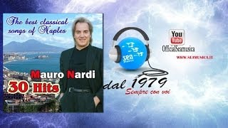 Mauro Nardi  The best classical songs of Naples [upl. by Alie855]