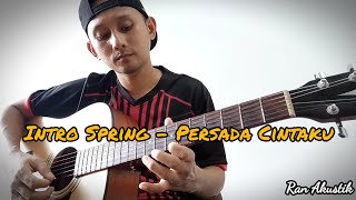 Intro Persada Cintaku Spring Cover By Ran Akustik [upl. by Gent]