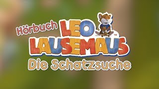 Die Schatzsuche  Hörbuch  Leo Lausemaus [upl. by Assereht]