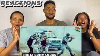 African Friends Reacts To CISF NINJA COMMANDOS  Special Security Group in Action  UNBELIEVABLE [upl. by Enelyahs818]