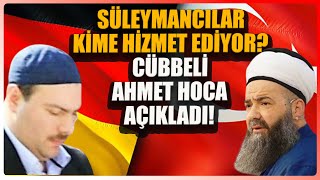 quotSüleymancılar benim için bitmiştirquot  Cübbeli Ahmet Hoca [upl. by Saidnac]