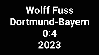 Wolff Fuss kommentiert Dortmund gegen Bayern 04 2023 [upl. by Deadman650]