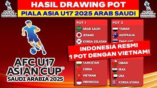 RESMI INDONESIA 1 POT DENGAN VIETNAM  Hasil Drawing Pembagian POT Piala Asia U17 2025 [upl. by Gnod]